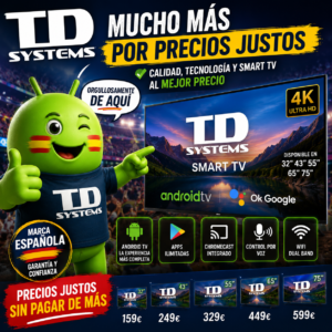 Smart TV televisores TD Systems con Android TV y resolución 4K para el hogar